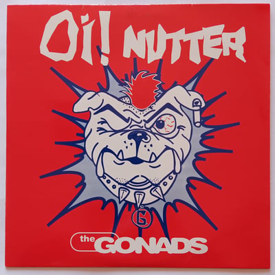PUB 004 - The Gonads - Oi! Nutter - Pub City Royal - 7" - 1997 - 2621065 - Oi! - 2011-04-25 15:18:24 - Mint (M) - Mint (M)