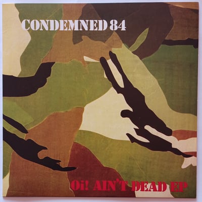 OI EP 1 - Condemned 84 - Oi! Ain't Dead EP - 84 Records - 7", EP, RE, Gre - 2009 - 2696066 - Oi! - 2011-06-15 21:11:31 - Mint (M) - Near Mint (NM or M-)