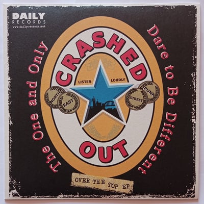 DAY08 - Crashed Out / Secret Army - Over The Top E.P - Daily Records - 7", Whi - 2009 - 1982011 - Oi! - 2013-12-30 19:12:07 - Near Mint (NM or M-) - Near Mint (NM or M-)