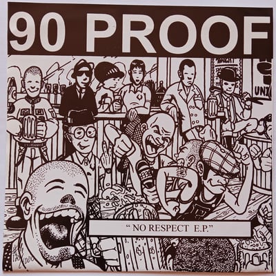 OBO-008 - 90 Proof - No Respect E.P. - One By One Records - 7", EP - 1995 - 1773866 - Oi! - 2011-06-04 11:29:21 - Near Mint (NM or M-) - Near Mint (NM or M-)