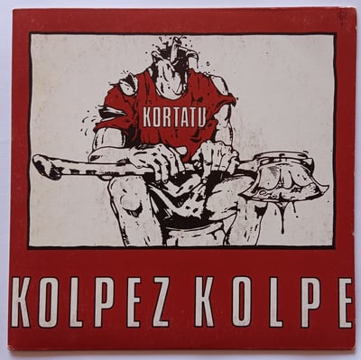 NS- 169/170 - Kortatu - Kolpez Kolpe - Nola! - 7", Single - 1989 - 4072131 - Punk - 2013-05-24 15:38:13 - Near Mint (NM or M-) - Very Good Plus (VG+)
