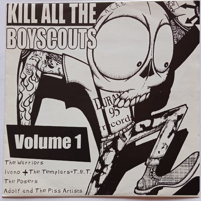 none - Various - Kill All The Boyscouts Volume 1 - Durango 95 Records, Oink! - 7", Comp, Ltd, W/Lbl - 1999 - 3293660 - Oi! - 2014-04-27 15:24:11 - Near Mint (NM or M-) - Near Mint (NM or M-)
