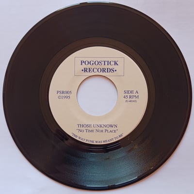 PSR-005 - Those Unknown - Distribution - Pogostick Records - 7", Single - 1995 - 1941712 - Oi! - 2020-10-15 13:20:57 - Near Mint (NM or M-) - No Cover
