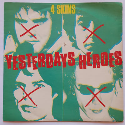 SHH 125 - 4 Skins - Yesterdays Heroes - Secret Records (8) - 7", Single - 1981 - 381854 - Oi! - 2011-11-12 12:52:32 - Very Good Plus (VG+) - Very Good Plus (VG+)