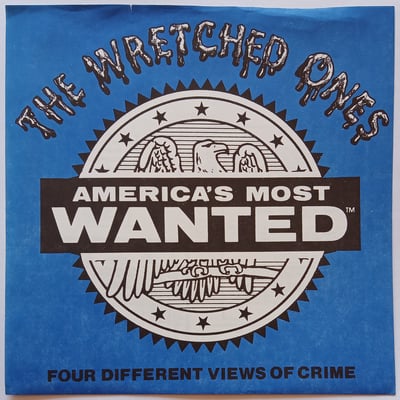 HR 09 - The Wretched Ones - America's Most Wanted - Headache Records - 7", EP, Gre - 1991 - 4898752 - Rock'N'Roll - 2016-01-24 17:39:17 - Near Mint (NM or M-) - Near Mint (NM or M-)