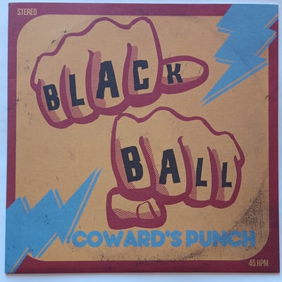 LS7153, NTR001, RR110 - Black Ball - Coward's Punch - Longshot Music, Ntrane Records, Rebellion Records - 7", EP, Ltd - 2015 - 6216895 - Oi! - 2015-11-03 09:47:32 - Near Mint (NM or M-) - Near Mint (NM or M-)