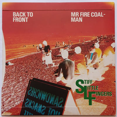 CHS 2447 - Stiff Little Fingers - Back To Front / Mr Fire Coal-Man - Chrysalis - 7", Single - 1980 - 1600789 - Punk - 2011-11-13 09:19:12 - Near Mint (NM or M-) - Near Mint (NM or M-)