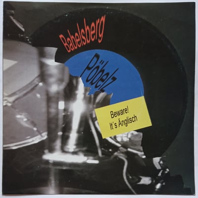 HALB 23 - Babelsberg Pöbelz - Beware! It's Änglisch - Halb 7 Records - 7", EP, Ltd - 1999 - 1916023 - Punk - 2011-06-03 16:35:11 - Near Mint (NM or M-) - Near Mint (NM or M-)