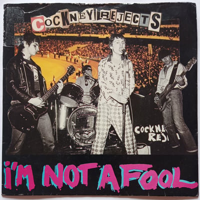 EMI 5008 - Cockney Rejects - I'm Not A Fool - EMI - 7", Single - 1979 - 2406594 - Oi! - 2016-09-18 18:44:36 - Very Good Plus (VG+) - Very Good Plus (VG+)