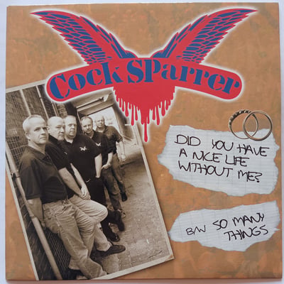 DPR026 - Cock Sparrer - Did You Have A Nice Life Without Me? B/W So Many Things - Dirty Punk Records - 7", Single - 4 - 2008 - 1424609 - Oi! - 2010-08-07 13:52:42 - Near Mint (NM or M-) - Near Mint (NM or M-)