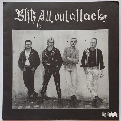 Oi 1 - Blitz (3) - All Out Attack E.P. - No Future Records - 7", EP, RP, W/Lbl - 1981 - 2704846 - Oi! - 2011-06-04 09:47:42 - Near Mint (NM or M-) - Near Mint (NM or M-)