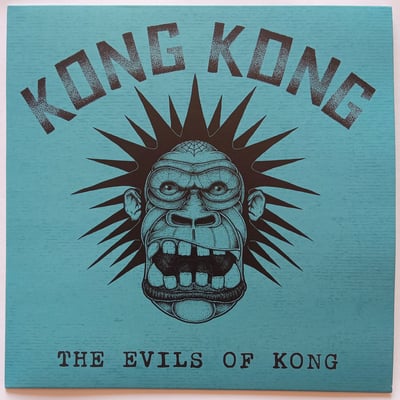 GCR002 - Kong Kong - The Evils Of Kong - Gorilla City Records - 7", EP, Ltd - 2020 - 16601127 - Oi! - 2021-02-15 09:51:41 - Mint (M) - Mint (M)