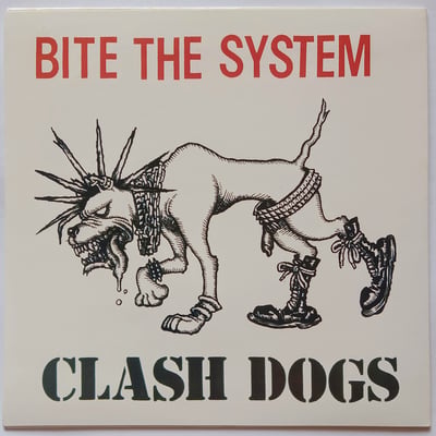 BFR-003 - Clash Dogs - Bite The System - Bronze Fist Records - 7", EP, Ora - 1998 - 2272991 - Punk - 2011-07-01 15:03:08 - Near Mint (NM or M-) - Near Mint (NM or M-)