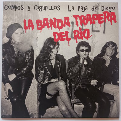 7211 - La Banda Trapera Del Rio - Comics Y Cigarrillos / La Paja De Diego - Munster Records - 7", Single - 2007 - 2727482 - Punk - 2011-06-27 19:17:42 - Near Mint (NM or M-) - Near Mint (NM or M-)