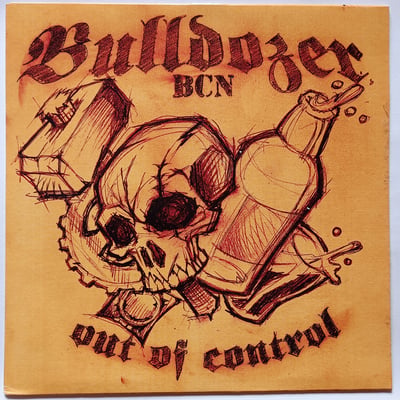 PUNK13, 27-UKR - Bulldozer BCN - Out Of Control - Punk Machine, United Kids Records - 7" - 2009 - 2560164 - Oi! - 2011-11-10 20:21:25 - Near Mint (NM or M-) - Near Mint (NM or M-)