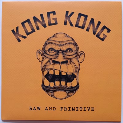 GCR001 - Kong Kong - Raw And Primitive - Gorilla City Records - 7", EP, Ltd - 2020 - 14628583 - Oi! - 2021-03-01 03:23:35 - Mint (M) - Mint (M)