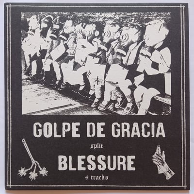 DE #79, TAE-046, none, SPR-06 - Golpe De Gracia, Blessure (3) - Golpe De Gracia / Blessure - Discos Enfermos, Tough Ain't Enough, DDT, Siete Picos Records - 7" - 2020 - 15136342 - Punk - 2021-09-20 10:20:03 - Near Mint (NM or M-) - Near Mint (NM or M-)