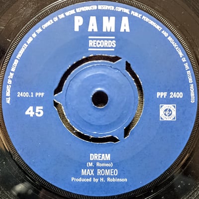 PPF 2400 - Max Romeo - The Dream / She's But A Little Girl - Pama Records - 7" - 1969 - 2512769 - Ska, Reggae - 2023-01-18 00:47:29 - Very Good Plus (VG+) - Very Good Plus (VG+)