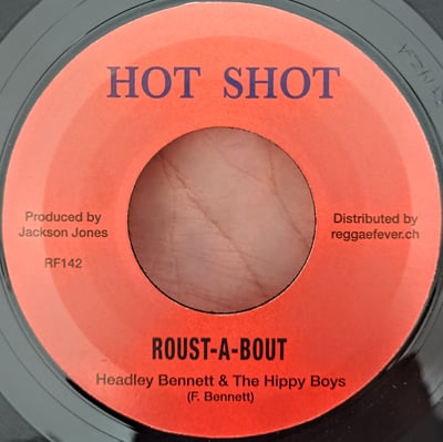 RF142 - "Deadly" Headley Bennett & The Hippy Boys / Lloyd Robinson - Roust-A-Bout / Oh Mama - Hot Shot (3) - 7", Single, RE - 2016 - 8644693 - Ska, Reggae - 2023-12-26 13:27:36 - Mint (M) - Mint (M)
