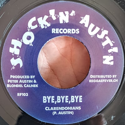 RF103 - The Clarendonians / The Thrillers (2) - Bye, Bye, Bye / I Am Restless - Shockin' Austin Records - 7", RE - 2016 - 8261342 - Ska, Reggae - 2024-04-04 01:35:27 - Very Good Plus (VG+) - Generic