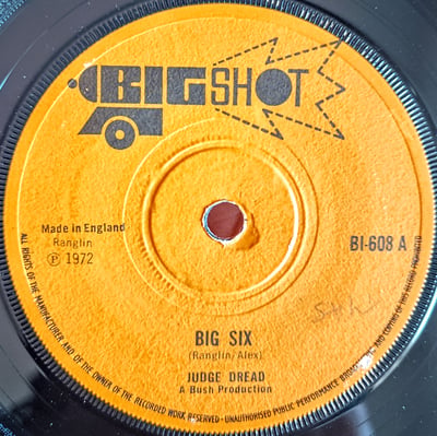 BI-608 - Judge Dread - Big Six / One Armed Bandit - Big Shot - 7", Single, Sol - 1972 - 6999397 - Ska, Reggae - 2024-03-20 10:28:31 - Very Good Plus (VG+) - Generic