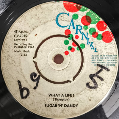 CV.7015 - Sugar 'N' Dandy - What A Life! / Time And Tide - Carnival - 7", Single, 3-P - 1964 - 1504220 - Ska, Reggae - 2024-12-16 03:57:34 - Very Good (VG) - Generic