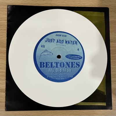 Beltones | My Old Man | Just Add Water Records | 1st Press | White Vinyl /100