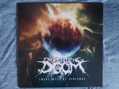 Impending Doom - There Will Be Violence [Burning Sun Splatter|#250]