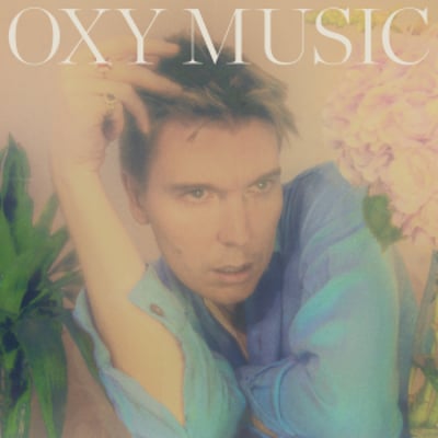 Alex Cameron - Oxy Music, 2022
