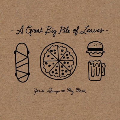 A Great Big Pile Of Leaves - You're Always On My Mind (Topshelf Records) • 12" • 2nd press • Cyan Blue