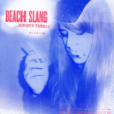 Beach Slang - Broken Thrills (Big Scary Monsters) • 12" • 1st press • Blue on transparent (colour in colour)