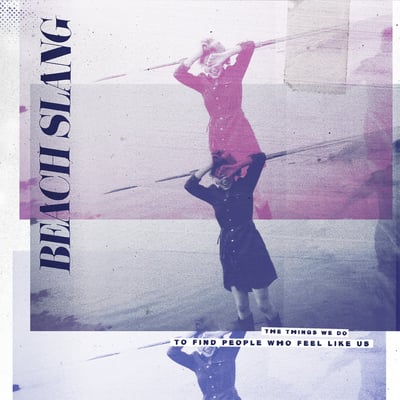 Beach Slang - The Things We Do to Find People Who Feel Like Us (Big Scary Monsters) • 12" • 1st press • Purple w/ Black & White Splatter