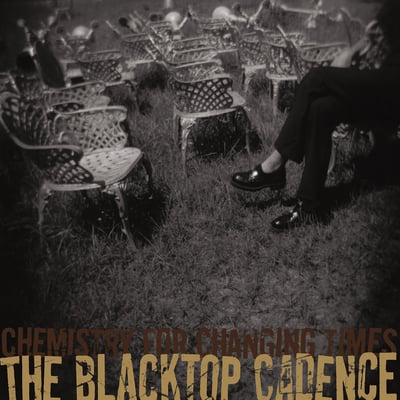 Blacktop Cadence, The - Chemistry For Changing Times (No Idea Records) • 12" • 2nd press • Gold