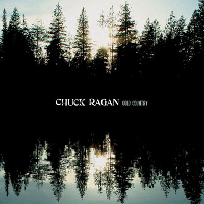 Chuck Ragan - Gold Country (Ten Four / Sideonedummy) • 12" • Black
