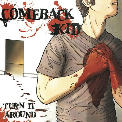 Comeback Kid - Turn It Around (Facedown Records) • 12" • Clear w/ Black Smoke • Repress • 2017 Repress - First released 2003