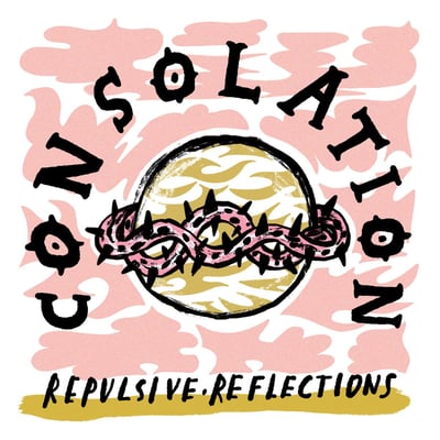 Consolation - Repulsive Reflections (Crew Cuts Records) • 7" • 1st press • Black