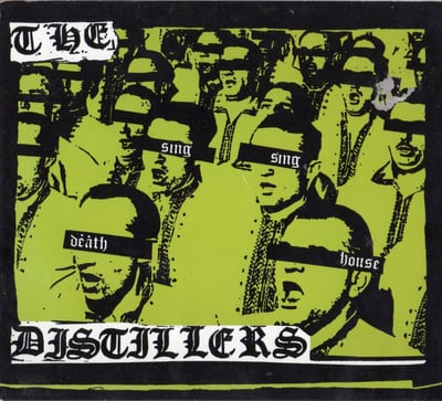 Distillers, The - Sing Sing Death House (Hellcat Records) • 12" • Yellow & Green w/ Black Splatter • Anniversary Edition • 20th Anniversary reissue (2022) - First released 2002