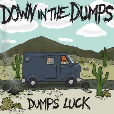 Down In The Dumps - Dumps Luck (Kiss Of Death / Dead Broke Records) • 12" • 2nd press • Orange