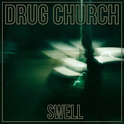 Drug Church - Swell (Pure Noise Records) • 12" EP • 4th press • Mint, Black & Olive w/ Glitter • First released 2015