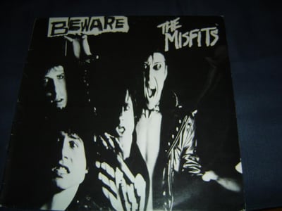 MISFITS: Beware (orig. pressing with smoke coming from Jerrys shoulder)