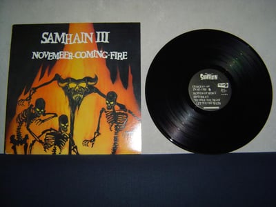 SAMHAIN: November-Coming-Fire (unlabeled 1986 pressing. Thin, translucent black vinyl with M2/M2 extra etchings.)