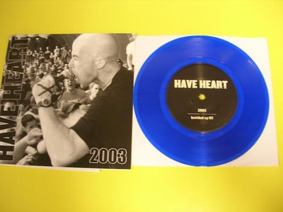 Have Heart - 2003 Demo (Bottled Up) 7" 5th press - Clear Blue /121
