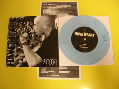 Have Heart - 2003 Demo (Bottled Up) 7" 6th press - Dark Blue /20