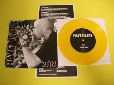 Have Heart - 2003 Demo (Bottled Up) 7" 4th press - Yellow/400