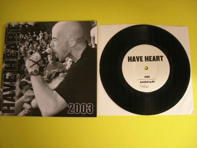 Have Heart - 2003 Demo (Bottled Up) 7" 6th press - Black #53/100