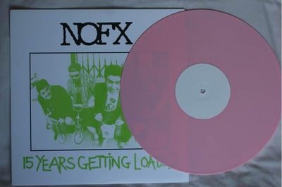 NOFX - 15 Years Of Getting Loaded - Pink - paid $15