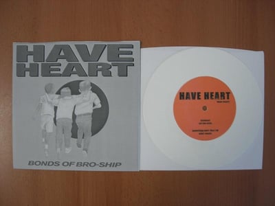 Have Heart - What Counts 7" (Thinkfast records) - Bonds Of Bro-Ship Cover, White #24/150